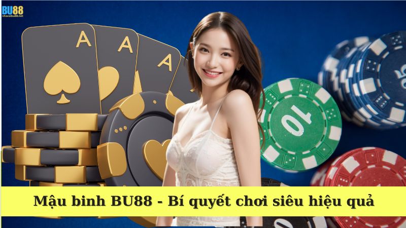 Game bài Mậu binh BU88